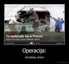 Operacija: - lenkiškas arklys
