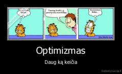 Optimizmas - Daug ką keičia