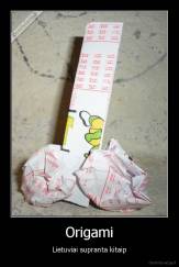 Origami - Lietuviai supranta kitaip