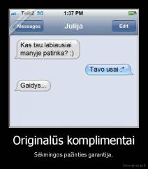 Originalūs komplimentai - Sėkmingos pažinties garantija.
