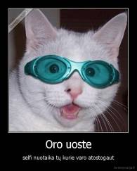 Oro uoste - selfi nuotaika tų kurie varo atostogaut