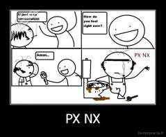 PX NX - 