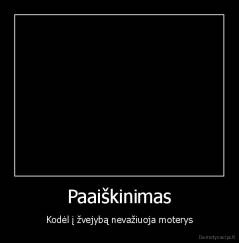 Paaiškinimas - Kodėl į žvejybą nevažiuoja moterys