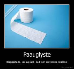 Paauglyste - Baigiasi tada, kai supranti, kad vien servetėlės neužteks