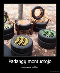 Padangų montuotojo - svetainės baldai.