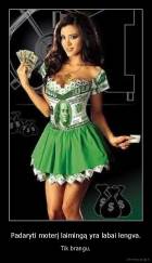 Padaryti moterį laimingą yra labai lengva. - Tik brangu.