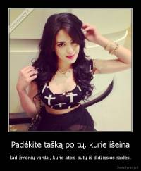 Padėkite tašką po tų, kurie išeina - kad žmonių vardai, kurie ateis būtų iš didžiosios raidės.