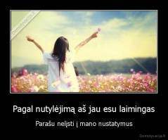 Pagal nutylėjimą aš jau esu laimingas - Parašu nelįsti į mano nustatymus