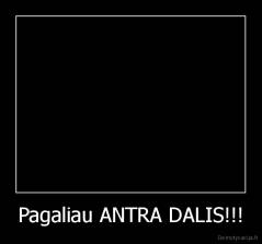 Pagaliau ANTRA DALIS!!! - 