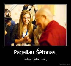 Pagaliau Šėtonas  - sutiko Dalai Lamą