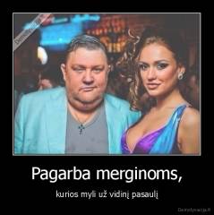 Pagarba merginoms, - kurios myli už vidinį pasaulį