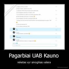 Pagarbiai UAB Kauno  - reketas vyr smogikas valera 