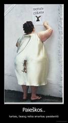 Paieškos.. - kartais, tiesiog reikia smarkiau pasistenkti