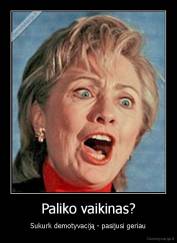 Paliko vaikinas? - Sukurk demotyvaciją - pasijusi geriau