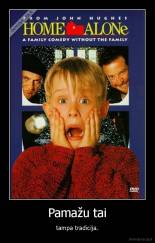 Pamažu tai - tampa tradicija.