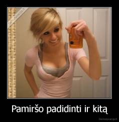 Pamiršo padidinti ir kitą - 