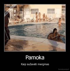 Pamoka - Kaip sužavėti merginas