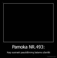 Pamoka NR.493: - Kaip susirasti paaukštinimą batams užsirišti