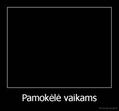 Pamokėlė vaikams - 