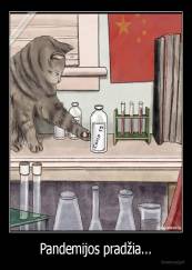 Pandemijos pradžia... - 