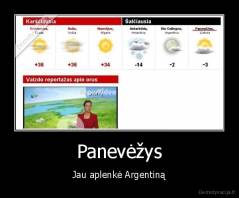 Panevėžys - Jau aplenkė Argentiną