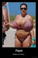 Papai - Viskam yra ribos...