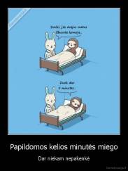 Papildomos kelios minutės miego - Dar niekam nepakenkė