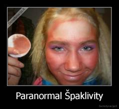 Paranormal Špaklivity - 