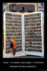 Paroje – 24 valandos. Alaus dėžėje – 24 skardinės. - Galvojate čia šiaip sutapimas?…