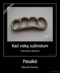 Pasakė - Čekuolio žmona 