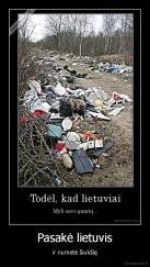 Pasakė lietuvis - ir numetė šiukšlę