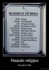 Pasaulio religijos - Tas pats S*das