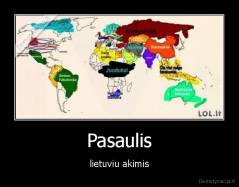 Pasaulis - lietuviu akimis