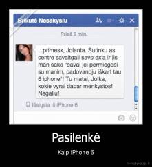 Pasilenkė - Kaip iPhone 6