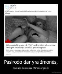 Pasirodo dar yra žmonės, - kuriuos šokiruoja lytiniai organai