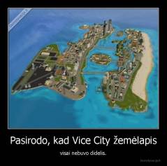 Pasirodo, kad Vice City žemėlapis - visai nebuvo didelis.