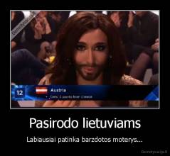 Pasirodo lietuviams - Labiausiai patinka barzdotos moterys...