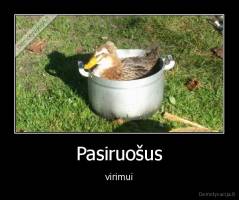Pasiruošus - virimui