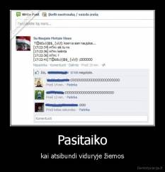 Pasitaiko - kai atsibundi viduryje žiemos