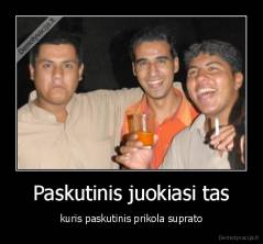 Paskutinis juokiasi tas - kuris paskutinis prikola suprato