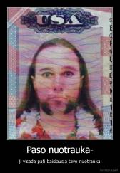 Paso nuotrauka- - ji visada pati baisiausia tavo nuotrauka