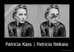Patricia Kass | Patricia Nekass - 