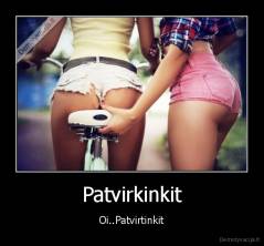 Patvirkinkit - Oi..Patvirtinkit