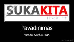 Pavadinimas - Visada svarbiausias