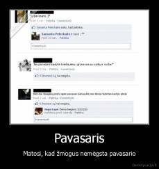 Pavasaris - Matosi, kad žmogus nemėgsta pavasario