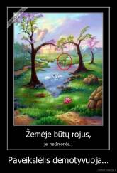 Paveikslėlis demotyvuoja... - 