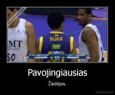 Pavojingiausias - Žaidėjas.