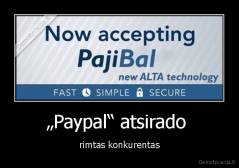 „Paypal“ atsirado  - rimtas konkurentas