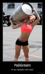 Pažiūrėsim - Ar tau nepakaks vieno alaus