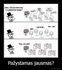 Pažystamas jausmas? - 